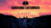 《Surviving the Aftermath》各种任务与事件内容一览