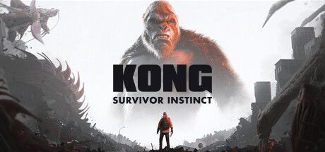 金刚：绝境求生/Kong: Survivor Instinct 