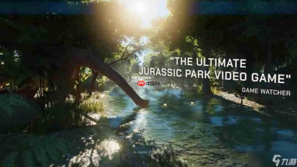 《侏罗纪世界:进化3》媒体赞誉片 值得一玩