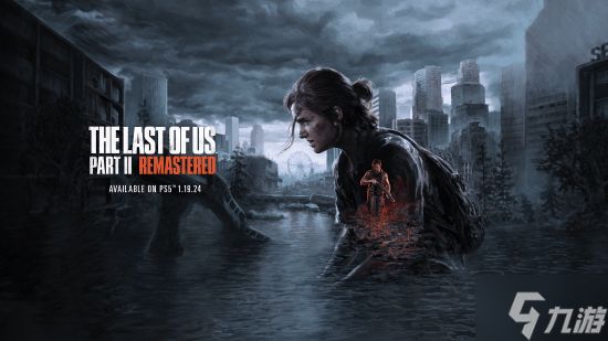 顽皮狗三线开发！爆料人为《美末3》传闻背书？