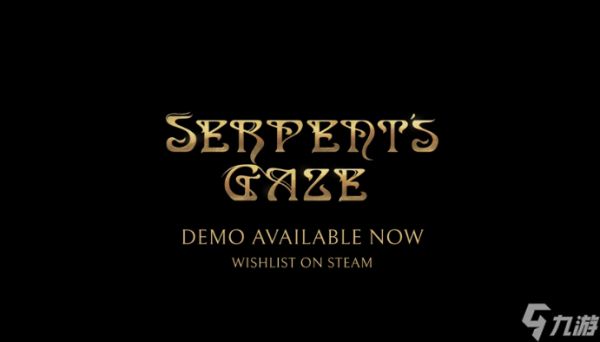 Serpent’s Gaze2026年5月25日开启抢先体验，支持中文与四人<a linkid=34450>联机</a>