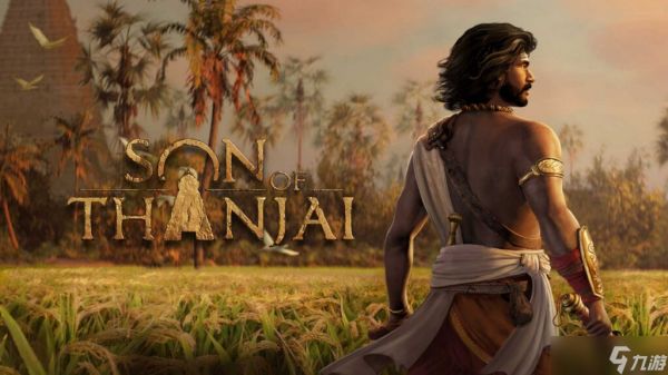 《Son of Thanjai》全新实机预告片展现古老帝国风采